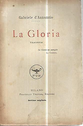 La Gloria - tragedia - Gabriele D'Annunzio - copertina