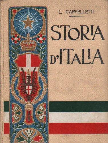 Storia d'Italia : dalla caduta dell'Impero romano d'occidente fino ai nostri giorni, 476-1900 - Licurgo Cappelletti - copertina