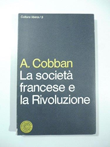 La Società Francese E La Rivoluzione - Alfred Cobban - copertina