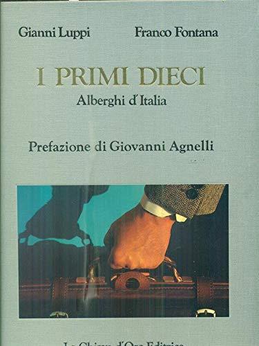 I primi dieci. Ristoranti d'Italia e Alberghi d'Italia - Gianni Luppi - copertina