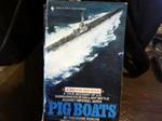 Pig boats: The true story of the fighting submariners of World War II (Bantam war books)