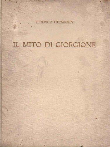 Il Mito Di Giorgione - Federico Hermanin - copertina