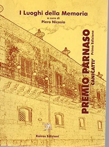 I luoghi della memoria - Premio Parnaso Canicattì -prima edizione - copertina