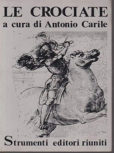 Le crociate - Antonio Carile - copertina