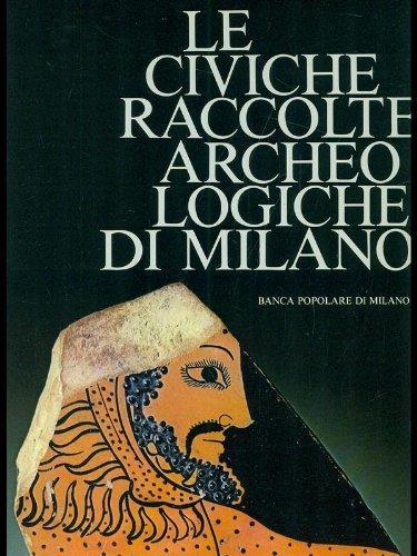 Le Civiche Raccolte Archeologiche Di Milano - copertina