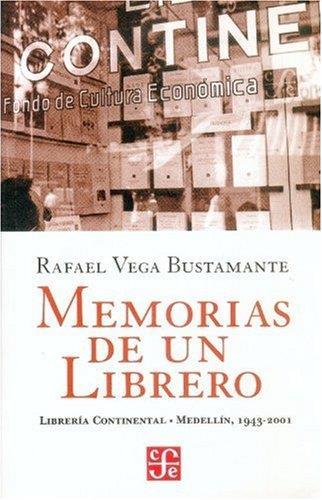 Memorias de un librero/ Memories in a Book: Libreria Continental Medellin, 1943-2001 - copertina