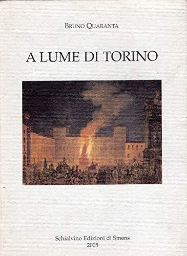A lume di Torino - Bruno Quaranta - copertina