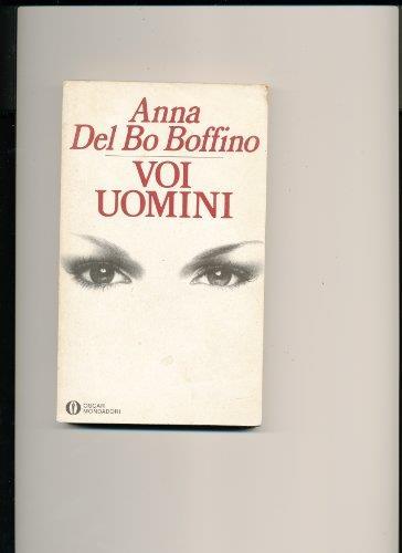 Voi uomini - Anna Del Bo Boffino - copertina