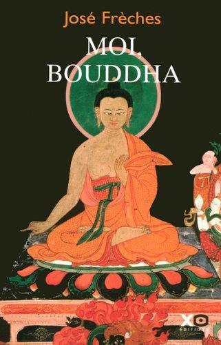 Moi, Bouddha : L - José Frèches - copertina