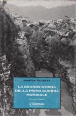 La grande storia della Prima Guerra Mondiale Vol. 1