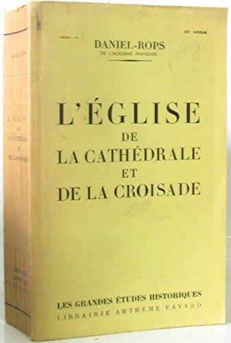 L' eglise de la cathédrale et de la croisade - Henri Daniel Rops - copertina