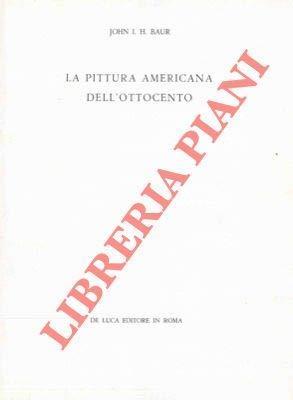 La pittura americana dell' ottocento - John Baur - copertina