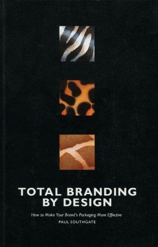 Total Branding by Design: Using Design to Create Distinctive Brand Identities - copertina