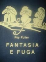 Fantasia E Fuga-Roy Fuller-Ed.Garzanti Serie Gialla Le Tre Scimmie [Hardcover..