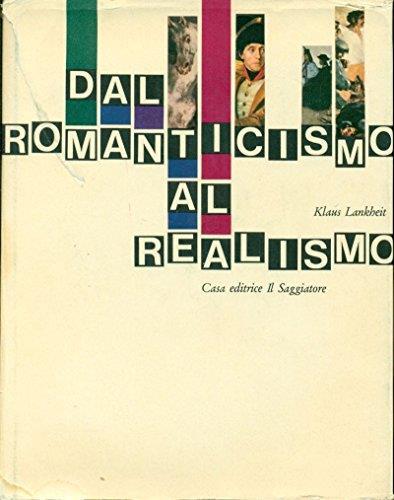 Dal Romanticismo Al Realismo - Klaus Lankheit - copertina