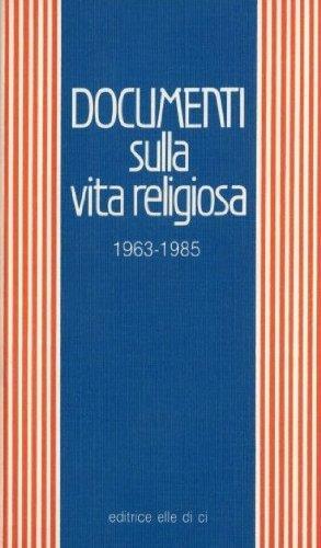 Documenti sulla vita religiosa (1963-1990) - copertina