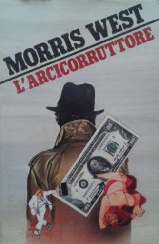 L' arcicorruttore - Morris West - copertina