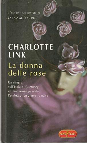 La donna delle rose - Charlotte Link - copertina