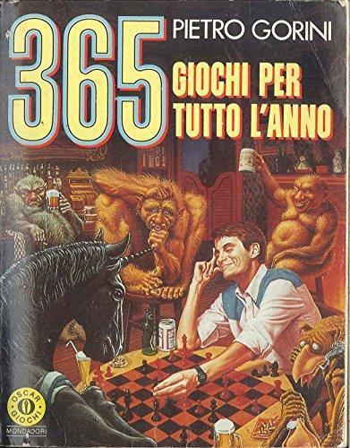 Trecentosessantacinque giochi per tutto l'anno - Pietro Gorini - copertina