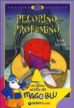 Pecorino profumino. Ediz. illustrata