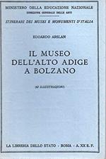 Il Museo dell'alto Adige n. 77 della collana 