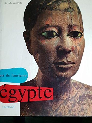 L' art de l'ancienne Egypte - Kazimierz Michalowski - copertina