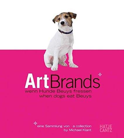 Art Brands: When Dogs Eat Beuys - copertina