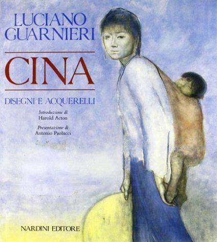 Cina. Disegni e acquerelli - Luciano Guarnieri - copertina