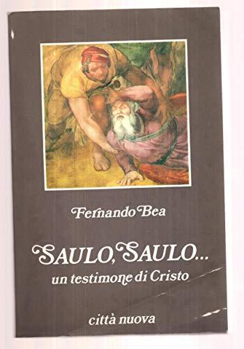 Saulo, Saulo... Un testimone di Cristo - Fernando Bea - copertina