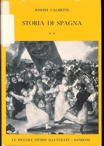 Storia di Spagna. (Vol. 2°) - Joseph Calmette - copertina