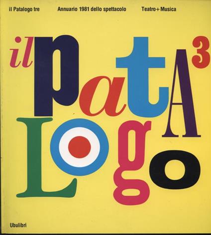 Il Patalogo tre -Annuario 1981 dello spettacolo - Teatro + Musica - copertina