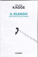 IL Silenzio Uno Spazo Dell'Anima