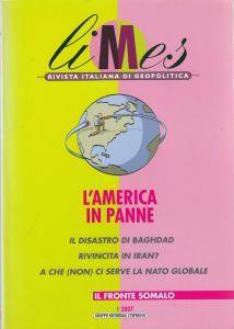 Limes Rivista Italiana Di Geopolitica Anno 1/2007 - L'America In Panne - copertina