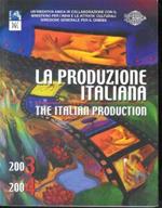 La Produzione Italiana -The Italian Production ( Feature Film Lungometraggi ) 2003-2004