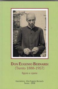 Don Eugenio Bernardi (Trento 18881957) figure e opere - copertina