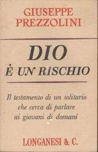 Dio è un rischio - Giuseppe Prezzolini - copertina