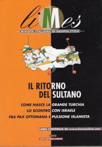 Il ritorno del sultano. Come nasce la grande Turchia. Lo socntro con Israele fra pax ottomana e pulsione islamista. 4\2010 - copertina