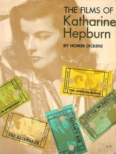 The films of Katharine Hepburn - Homer Dickens - copertina