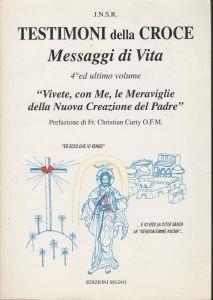 4: Vivete con me le meraviglie della nuova creazione del Padre - J.N.S.R. - copertina