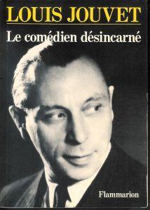 Le Comédien désincarné - Louis Jouvet - copertina