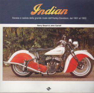 Indian Ascesa E Caduta Della Grande Rivale Dell'Harley-Davidson, Dal 1901 Al 1953 - copertina