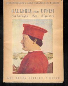 Soprintendenza alle Gallerie degli Uffizi - GALLERIA DEGLI UFFIZI. Catalogo dei Dipinti - copertina