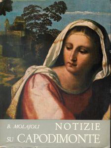 Notizie su Capodimente -catalogo delle Gallerie e del Museo m - Bruno Molajoli - copertina