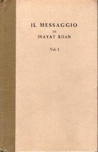 Il messaggio di INAYAT KHAN vol I.- L'Anima - Donde e verso dove - Hazrat Inayat Khan - copertina