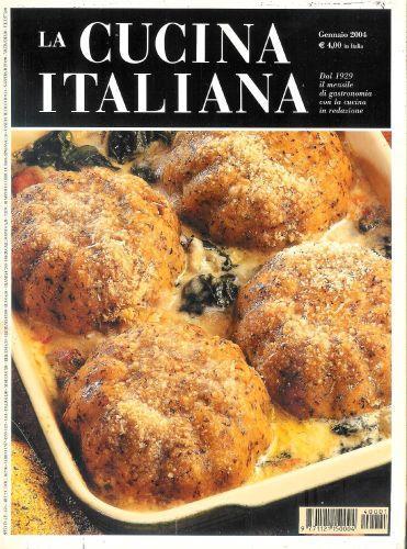 La Cucina Italiana ( mensile di gastronomia dal 1929 ) Annata completa 2004 + Pizze-Focacce-Torte Salate - copertina