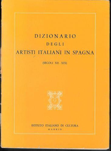 Dizionario degli artisti italiani in Spagna : (secoli XII-XIX) - copertina