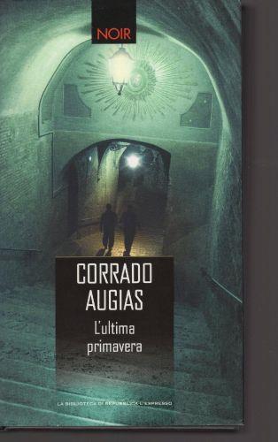 L' ultima Primavera - Corrado Augias - copertina