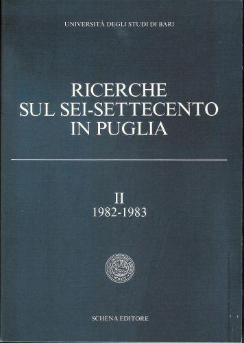 Ricerche sul Sei-Settecento in Puglia volo. II 1982-1983 - Luisa Mortari - copertina