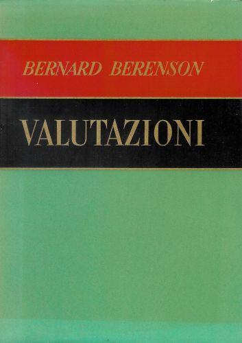 Valutazioni (1945-1956) - Bernard Berenson - copertina