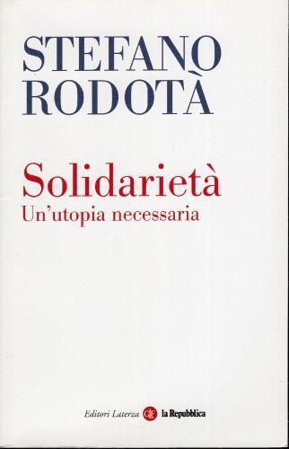 Solidarietà un'utopia necessaria - Stefano Rodotà - copertina